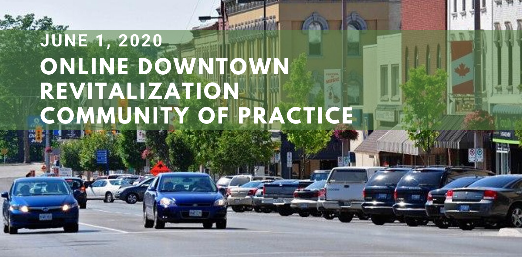 Supporting the Re-Opening of Our Downtowns: June Online Downtown Revitalization Community of Practice