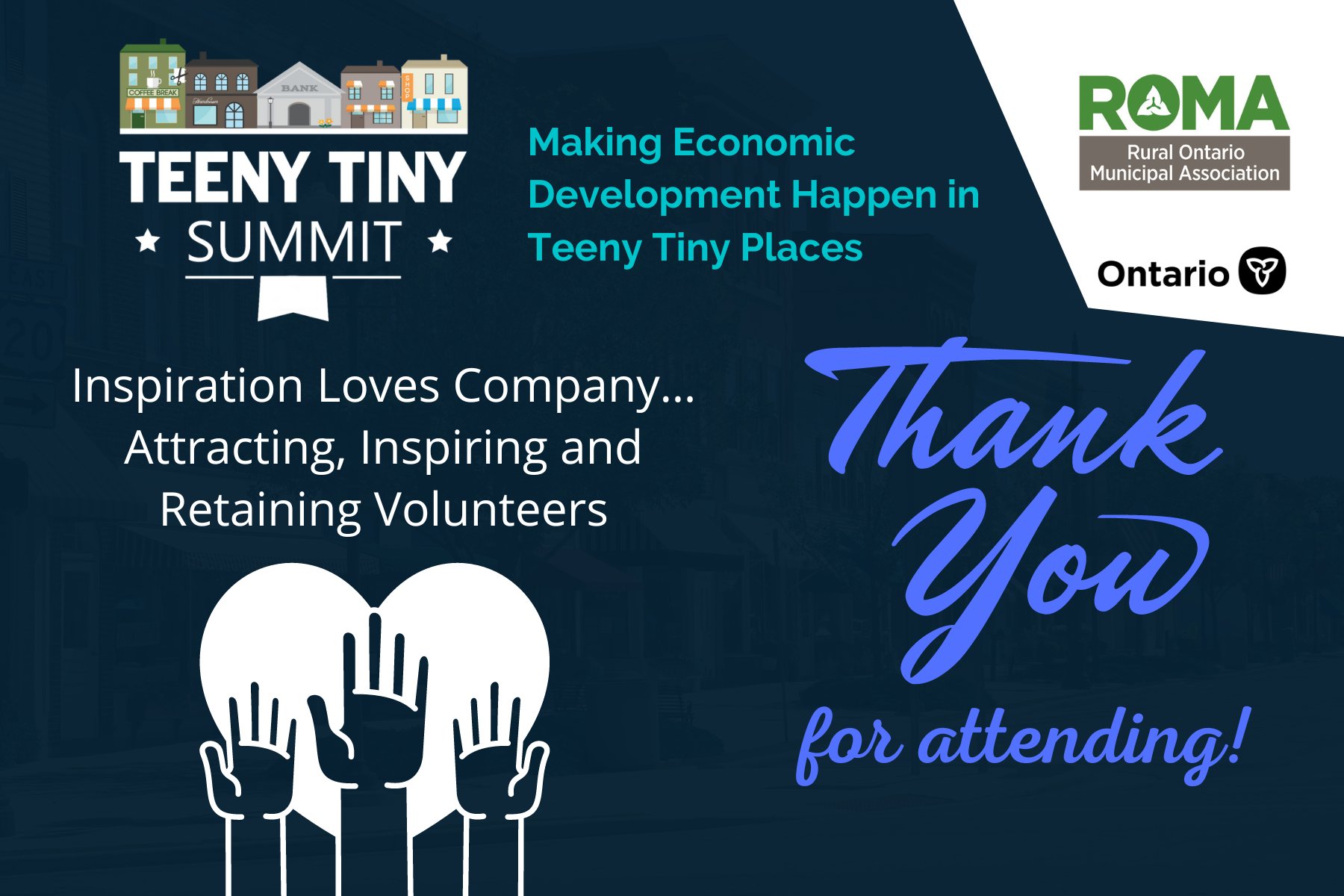 Inspiration Loves Company… Attracting, Inspiring and Retaining Volunteers Teeny Tiny Economic Development Summit Recap (part 1)